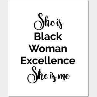 She is Black Woman Excellence. She is Me. Afrocentric Shirts, Hoodies and gifts Posters and Art